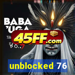 unblocked 76